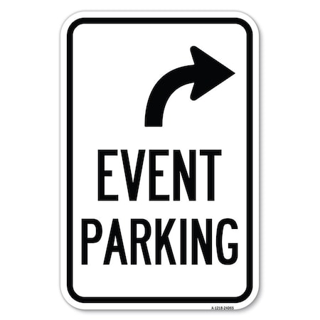 Event Parking Only With Upper Right Arrow Heavy-Gauge Aluminum Sign
